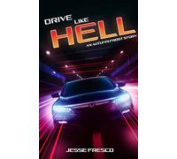 Drive Like Hell: An Autumn Frost Story: 1