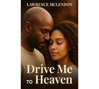 Drive Me To Heaven