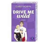 Drive Me Wild: Spicy Sports Romance. Mit gestaltetem, limitiertem Farbschnitt: 2