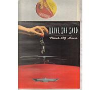 DRIVE SHE SAID - DRIVE SHE SAID - THINK OF LOVE - 12 inch vinyl