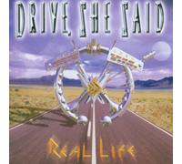 Drive She Said - Real Life