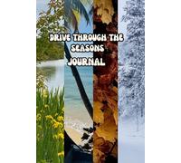 DRIVE THROUGH THE SEASONS: Plan and record your journey through the elements. Campervan owners, caravan or just a simple car and tent....note down campsites and places to visit