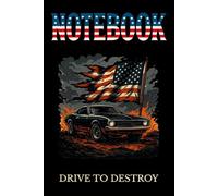 Drive to Destroy - American Muscle Notebook: Graph paper notebook with 120 pages, 6x9 inch size, dark gray 5 mm squares. Perfect for car lovers, gearheads, rebels and creative minds with horsepower.