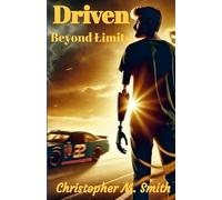 Driven: Beyond Limits
