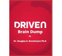 Driven Brain Dump: A Six-F Framework for High-Performing Men Who Refuse to Burn Out Again