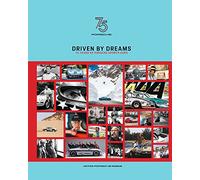 Driven by Dreams: 75 Years of Porsche Sports Cars