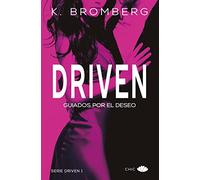 Driven: Guiados por el deseo (PRINCIPAL CHIC)