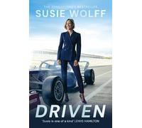 Driven: The inspirational Memoir from the Formula One Trailblazer, as seen on Netflix's Drive to Survive
