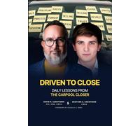 Driven to Close: Daily Lessons From the Carpool Closer