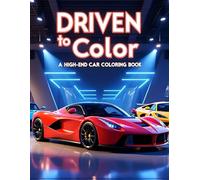 Driven to Color: A High-End Car Coloring Book