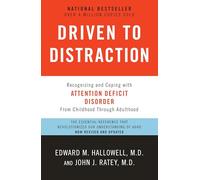 Driven to Distraction (Revised): Recognizing and Coping with Attention Deficit Disorder