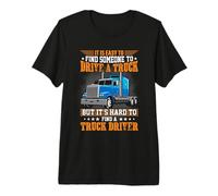 Driver A Truck But It's Hard To Find A Truck Driver Camiseta Premium