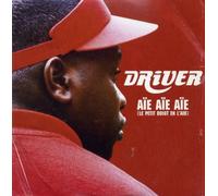 Driver - Aie Aie Aie (le Petit Doigt en l'Air)