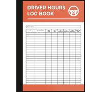 Driver Hours Log Book: Driving Hours and Working Time Record for Truckers, Lorry Drivers and Delivery Employees