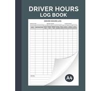 Driver Hours Log Book: Track & Record Working Shifts for Taxi, Delivery and Truck Drivers