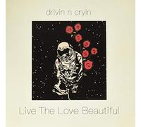 Drivin N Cryin - Drivin N Cryin: Live The Love Beautiful (Clear) [Winyl]