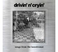 Drivin N Cryin - Songs From The Laundromat