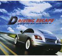 Driving Escape - Best of The Best Club Dance 40 (Korea Version)(韓国盤)