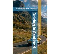 Driving in Scotland: The Handbook for Travelling