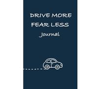 Driving Journal. Build confidence and overcome driving anxiety and the fear of driving. Perfect for nervous and anxious drivers. Amaxophobia. Vehophobia.