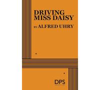 Driving Miss Daisy (Acting Edition for Theater Productions)