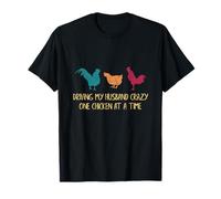 Driving My Husband Crazy One Chicken at a Time Funny Chicken Camiseta