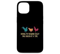 Driving My Husband Crazy One Chicken at a Time Funny Chicken Carcasa para iPhone 13