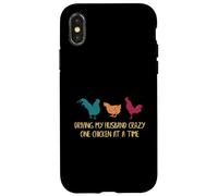 Driving My Husband Crazy One Chicken at a Time Funny Chicken Carcasa para iPhone X/XS