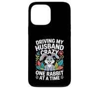 Driving My Husband Crazy One Rabbit At A Time Funny Carcasa para iPhone 13 Pro MAX