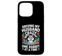 Driving My Husband Crazy One Rabbit At A Time Funny Carcasa para iPhone 15 Pro MAX