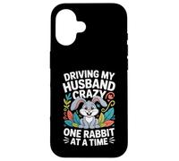 Driving My Husband Crazy One Rabbit At A Time Funny Carcasa para iPhone 16