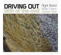 Driving Out Flight Band - Birth Of The Cool