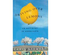 Driving over Lemons: An Optimist in Andalucia [Idioma Inglés]