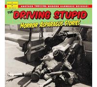 Driving Stupid - Horror Asparagus Stories
