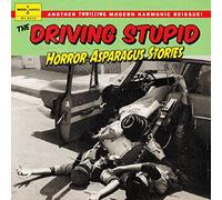 Driving Stupid - Horror Asparagus Stories [Vinilo]