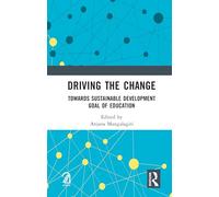Driving the Change: Towards Sustainable Development Goal of Education
