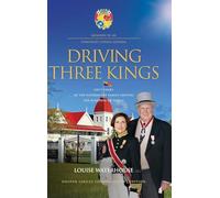 DRIVING THREE KINGS: Fifty Years of the Waterhouse Family Serving the Kingdom of Tonga