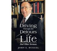 Driving Through the Detours of Life: And Other Sermons