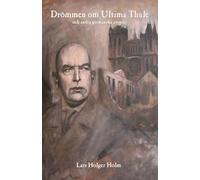 Drömmen om Ultima Thule: Och andra germanska utopier