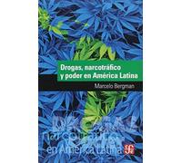 DROGAS, NARCOTRAFICO Y PODER EN AMERICA LATINA