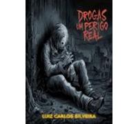 Drogas Um Perigo Real (ebook)