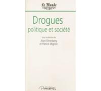 Drogues Politique Et Société (ebook)