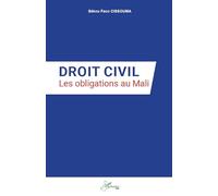 Droit civil: Les obligations au Mali (Harmattan Mali)
