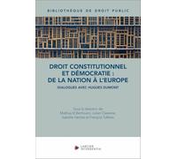 Droit constitutionnel et démocratie : de la nation à l'Europe - Dialogues avec Hugues Dumont