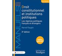 Droit constitutionnel et institutions politiques: Les régimes politiques français et étrangers