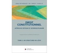 Droit constitutionnel: Tome 2, Les structures de l'Etat
