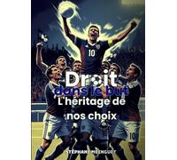 Droit dans le but: Le destin d'un champion