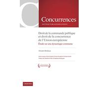 Droit de la commande publique et droit de la concurrence de l'Union européenne: Étude d'une dynamique commune