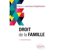 Droit de la famille: Cours et exercices d'application