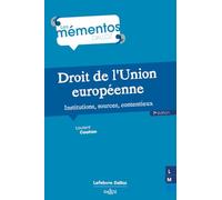Droit de l'Union européenne: Institutions, sources, contentieux